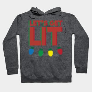 Lets Get Lit - Christmas Lights Hoodie